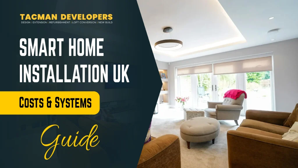 Smart Home Installation UK: Costs & Systems Guide