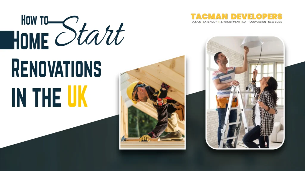 How to Start Home Renovations in the UK (Planning Checklist for Homeowners)