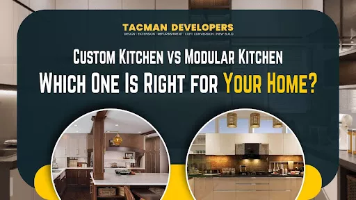 Custom Kitchen vs Modular Kitchen: London Home Guide 2026