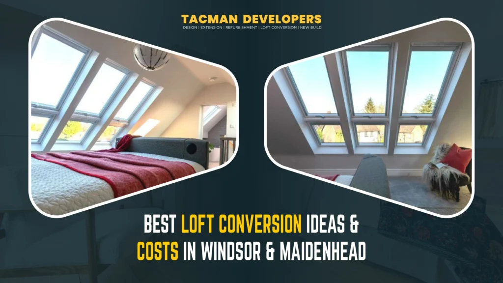 How Much is Loft Conversion Cost in Windsor & Maidenhead